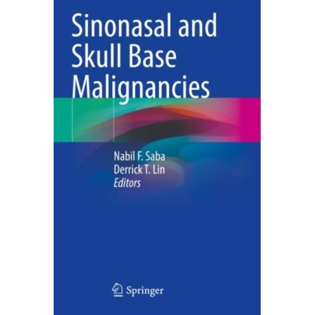 Sinonasal and Skull Base Malignancies