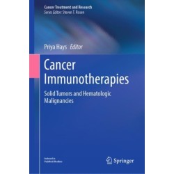 Cancer Immunotherapies: Solid Tumors and Hematologic Malignancies
