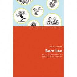 Børn kan: Jeg kan-metoden til kreativ løsning af børns problemer