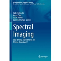 Spectral Imaging: Dual-Energy, Multi-Energy and Photon-Counting CT