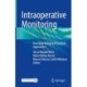 Intraoperative Monitoring: Neurophysiology and Surgical Approaches