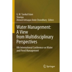 Water Management: A View from Multidisciplinary Perspectives: 8th International Conference on Water and Flood Management
