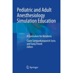 Pediatric and Adult Anesthesiology Simulation Education: A Curriculum for Residents