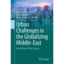 Urban Challenges in the Globalizing Middle-East: Social Value of Public Spaces