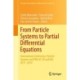 From Particle Systems to Partial Differential Equations: International Conference, Particle Systems and PDEs VI, VII and VIII, 2017-2019