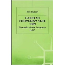 European Communism since 1989: Towards a New European Left?