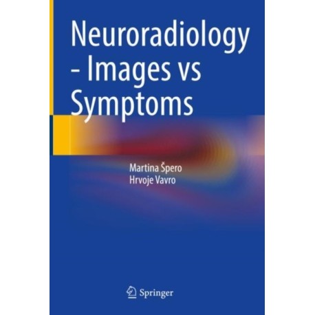 Neuroradiology - Images vs Symptoms