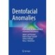 Dentofacial Anomalies: Implications for Voice and Wind Instrument Performance