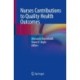 Nurses Contributions to Quality Health Outcomes