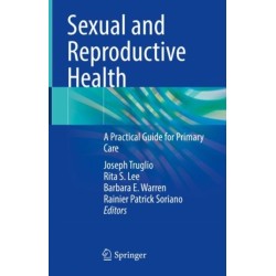 Sexual and Reproductive Health: A Practical Guide for Primary Care