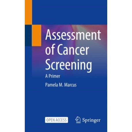 Assessment of Cancer Screening: A Primer