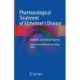 Pharmacological Treatment of Alzheimer's Disease: Scientific and Clinical Aspects