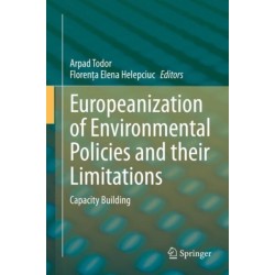 Europeanization of Environmental Policies and their Limitations: Capacity Building