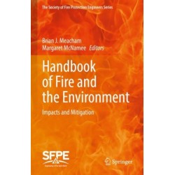 Handbook of Fire and the Environment: Impacts and Mitigation