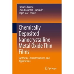 Chemically Deposited Nanocrystalline Metal Oxide Thin Films: Synthesis, Characterizations, and Applications
