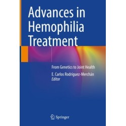 Advances in Hemophilia Treatment: From Genetics to Joint Health
