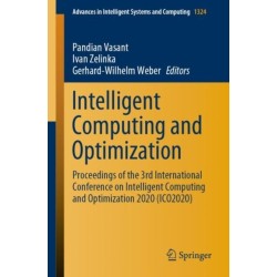 Intelligent Computing and Optimization: Proceedings of the 3rd International Conference on Intelligent Computing and Optimization 2020 (ICO 2020)