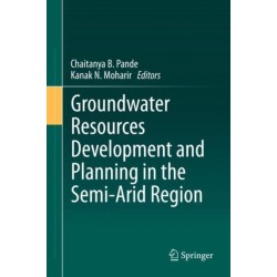 Groundwater Resources Development and Planning in the Semi-Arid Region