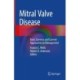 Mitral Valve Disease: Basic Sciences and Current Approaches to Management