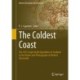 The Coldest Coast: The 1873 Leigh Smith Expedition to Svalbard in the Diaries and Photographs of Herbert Chermside
