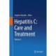 Hepatitis C: Care and Treatment: Volume 2