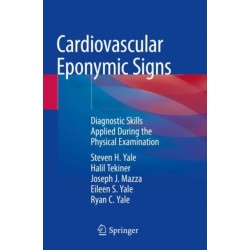Cardiovascular Eponymic Signs: Diagnostic Skills Applied During the Physical Examination