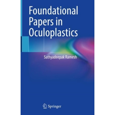 Foundational Papers in Oculoplastics