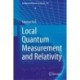 Local Quantum Measurement and Relativity