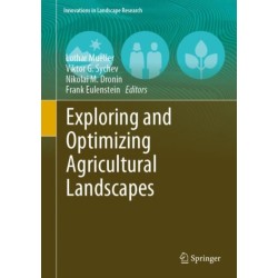 Exploring and Optimizing Agricultural Landscapes