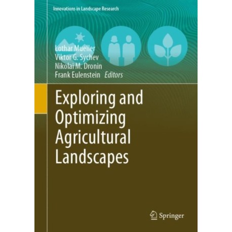Exploring and Optimizing Agricultural Landscapes