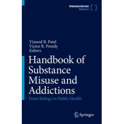 Handbook of Substance Misuse and Addictions: From Biology to Public Health