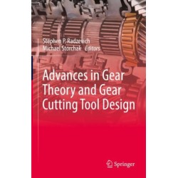 Advances in Gear Theory and Gear Cutting Tool Design