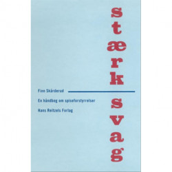 Stærk/Svag: Håndbog om spiseforstyrrelser