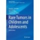 Rare Tumors in Children and Adolescents