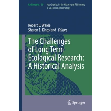 The Challenges of Long Term Ecological Research: A Historical Analysis