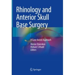 Rhinology and Anterior Skull Base Surgery: A Case-based Approach