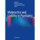 Malpractice and Liability in Psychiatry