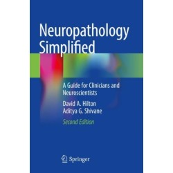 Neuropathology Simplified: A Guide for Clinicians and Neuroscientists