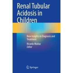 Renal Tubular Acidosis in Children: New Insights in Diagnosis and Treatment