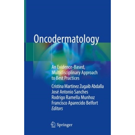 Oncodermatology: An Evidence-Based, Multidisciplinary Approach to Best Practices