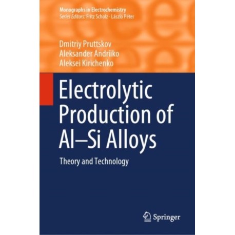 Electrolytic Production of Al–Si Alloys: Theory and Technology
