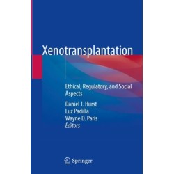 Xenotransplantation: Ethical, Regulatory, and Social Aspects