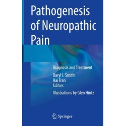 Pathogenesis of Neuropathic Pain: Diagnosis and Treatment
