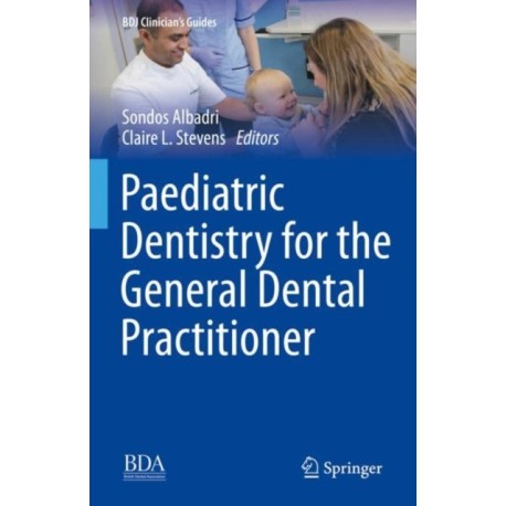 Paediatric Dentistry for the General Dental Practitioner