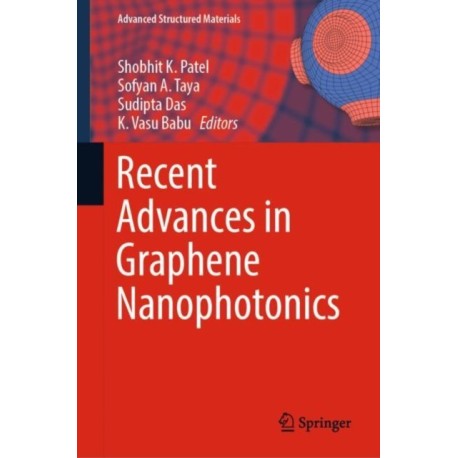Recent Advances in Graphene Nanophotonics