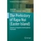 The Prehistory of Rapa Nui (Easter Island): Towards an Integrative Interdisciplinary Framework
