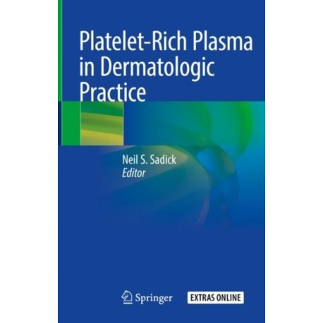 Platelet-Rich Plasma in Dermatologic Practice