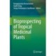 Bioprospecting of Tropical Medicinal Plants