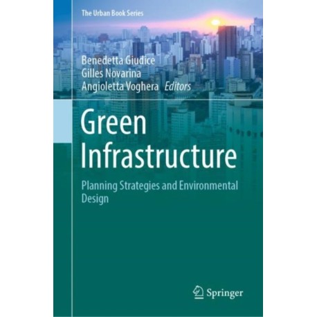 Green Infrastructure: Planning Strategies and Environmental Design