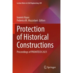 Protection of Historical Constructions: Proceedings of PROHITECH 2021
